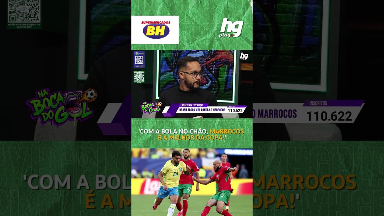 OS TORCEDORES ESTÃO MENOSPREZANDO MARROCOS OU O BRASIL DEVERIA TER GANHO DE QUALQUER JEITO?