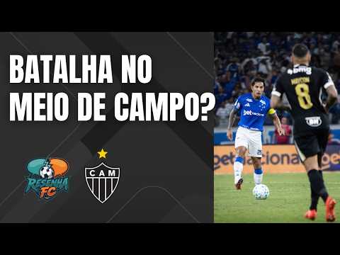 Clássico: O meio de campo do Atlético dominou o Cruzeiro? - Resenha FC