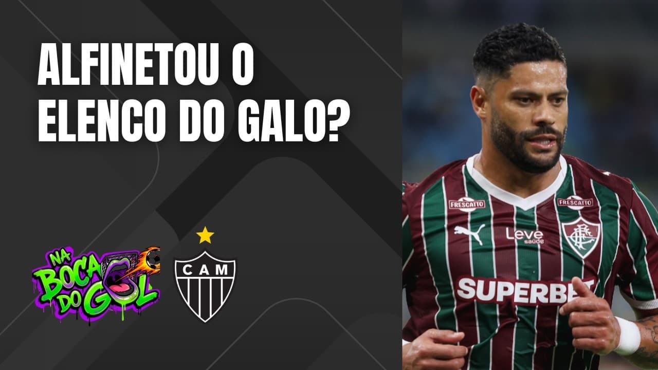 HULK DEIXOU RECADO PARA OS EX-COMPANHEIROS DE ATLÉTICO? COMO O GALO TEM CAMINHADO SEM O CAMISA 7?