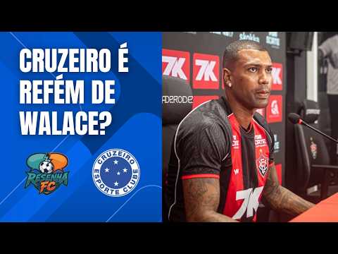 O que o Cruzeiro tem que fazer para se desfazer de Walace? - Resenha FC