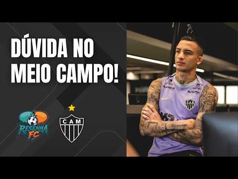 Cruzeiro x Atlético: Alan Franco vai ser titular no meio campo do Galo? - Resenha FC