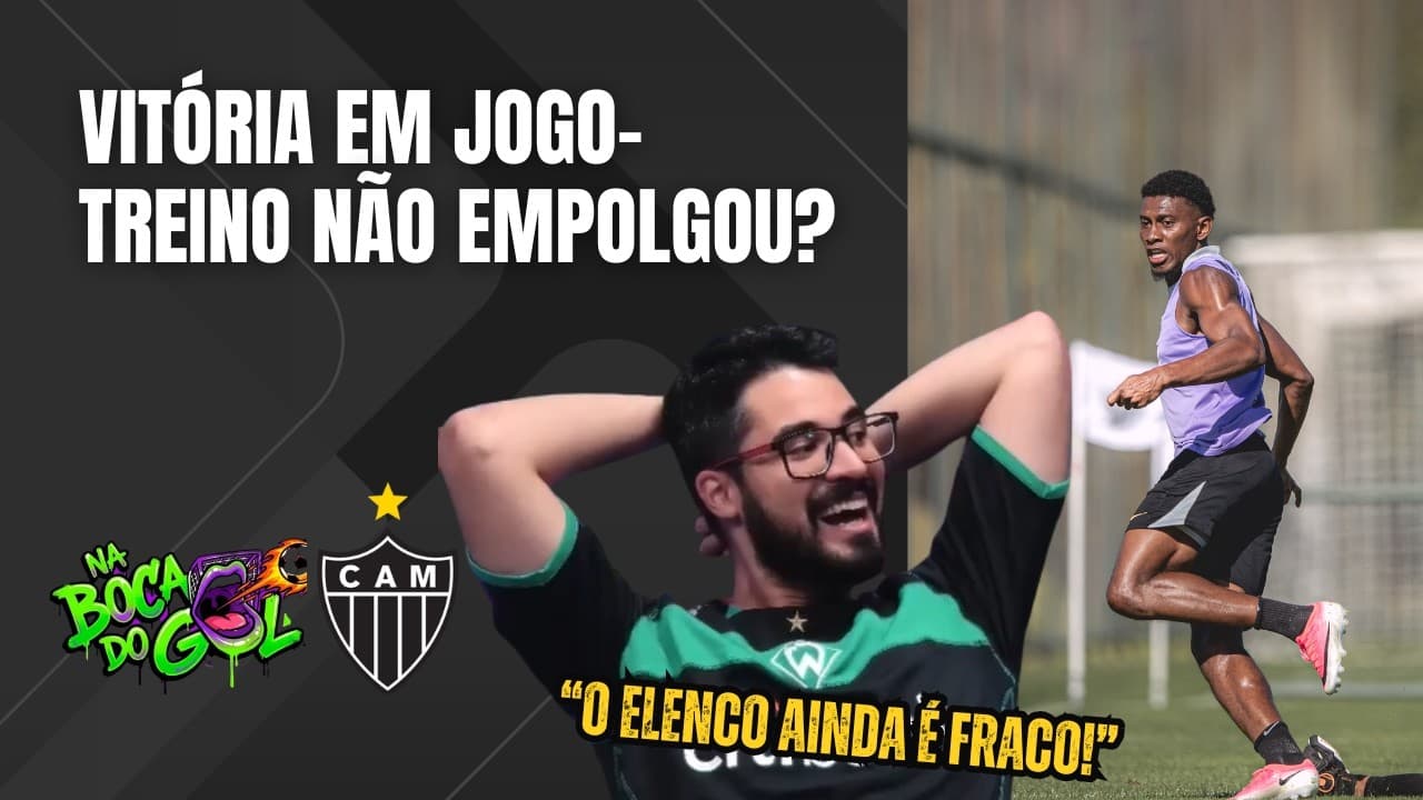 VITÓRIA DO ATLÉTICO SOBRE O BETIM E REDENÇÃO DE CASSIERRA NO SEGUNDO SEMESTRE? O FUTURO DO GALO