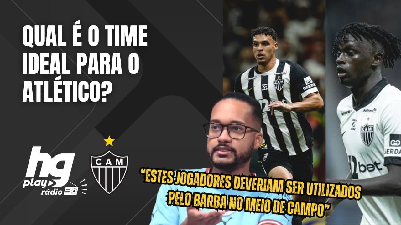 COMO O ATLÉTICO DEVE JOGAR NESTE RETORNO AO BRASILEIRÃO? NBDG ANALISA AS OPÇÕES DE BARBA DOMÍNGUEZ