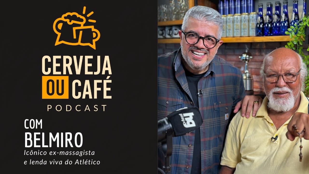 COM MAIS DE 50 ANOS DE GALO, BELMIRO, LENDA VIVA DO ATLÉTICO, É O CONVIDADO DO - CERVEJA OU CAFÉ #05