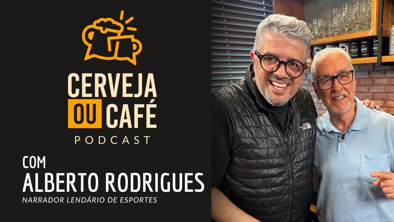 ALBERTO RODRIGUES, O LENDÁRIO NARRADOR DO CRUZEIRO - CERVEJA OU CAFÉ #003