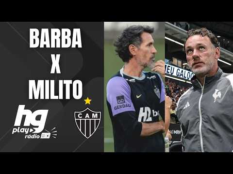 BARBA ou MILITO: quem fez um trabalho melhor no Atlético? - HGPlay Rádio