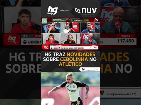 Everton Cebolinha está CHEGANDO no Galo? HG traz informação importante - HGPlay Rádio