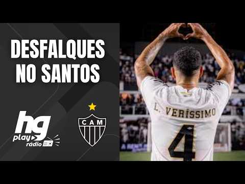 Santos tem desfalques de última hora para enfrentar o Atlético - HGPlay Rádio