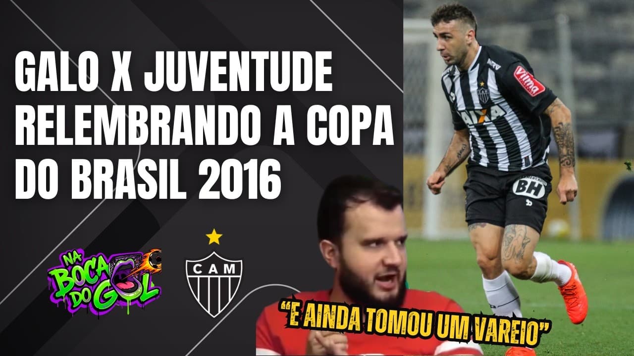 BANCADA RELEMBRA COPA DO BRASIL DE 2016 COM O SORTEIO DE ATLÉTICO x JUVENTUDE