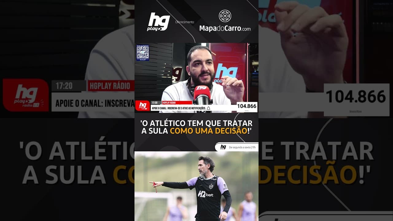 "O ATLÉTICO PRECISA TRATAR A SULA COMO UMA DECISÃO"