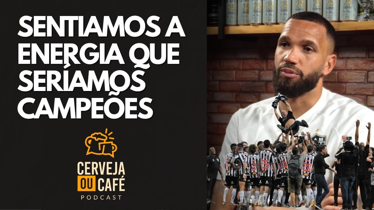 EVERSON FALA SOBRE O TIME HISTÓRICO DE 2021; VEJA! CERVEJA OU CAFÉ