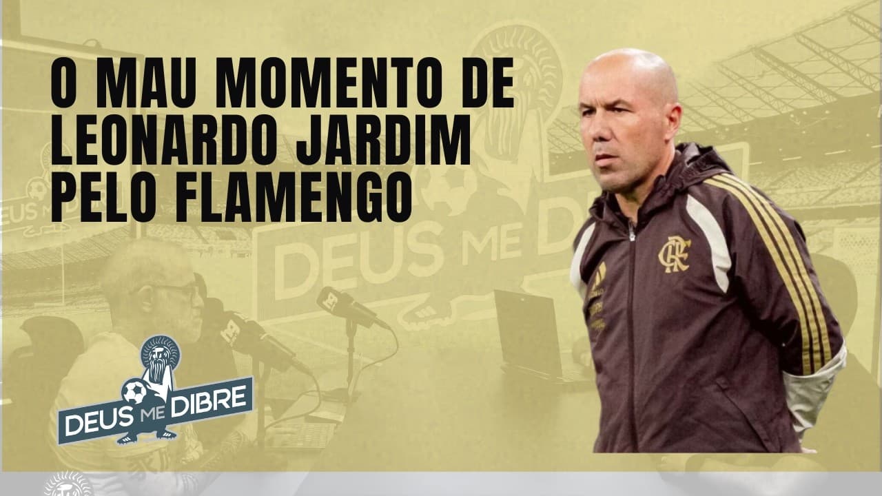 LEONARDO JARDIM VIVE O PIOR MOMENTO DELE NO FLAMENGO?