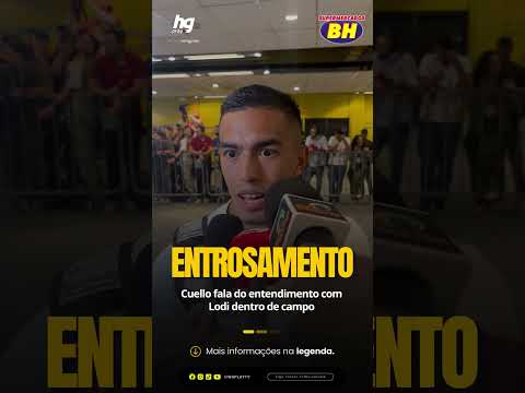 Cuello fala do entendimento com Lodi dentro de campo; Veja!
