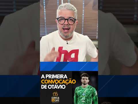 Otávio convocado! Veja o que ele falou sobre sua primeira convocação para a seleção Sub-20