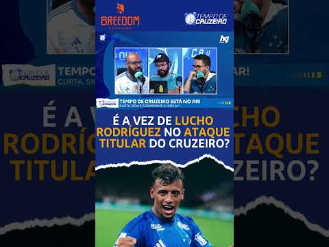 Chegou o momento de Lucho Rodríguez no ataque do Cruzeiro? - Tempo de Cruzeiro