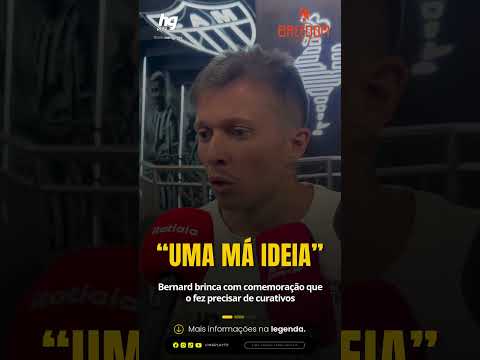 Atlético: Bernard exalta elenco e projeta título da Sul-Americana