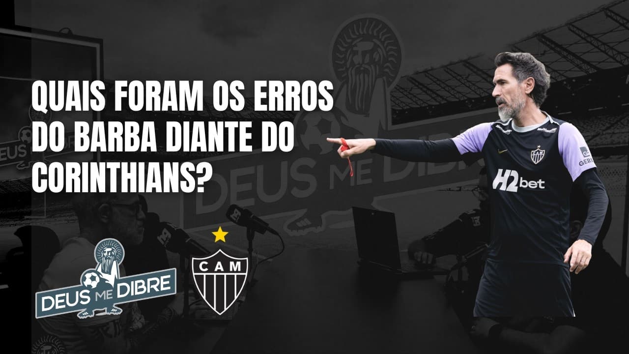 BARBA DOMÍNGUEZ ERROU NA ESCALAÇÃO E NAS SUBSTITUIÇÕES DO GALO CONTRA O CORINTHIANS?