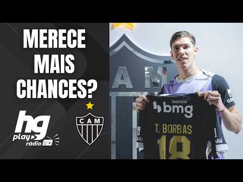 Debate: BORBAS merece mais oportunidades no Atlético? - HGPlay Rádio