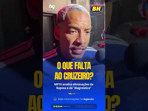 Cruzeiro: MP10 analisa eliminações da Raposa e dá “diagnóstico”