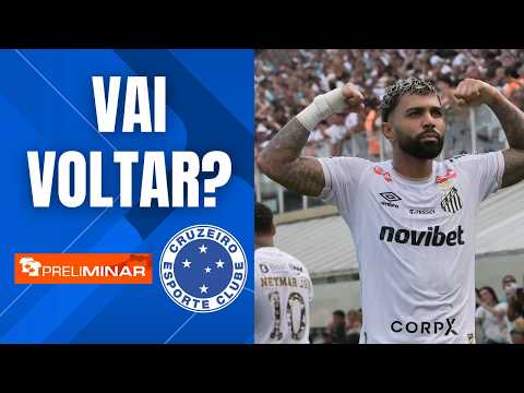 Gabigol quer VOLTAR para o Cruzeiro - Preliminar