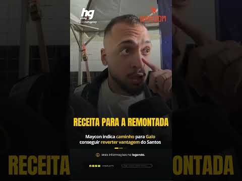 “Receita para a remontada”: Maycon indica caminho para Galo conseguir reverter vantagem do Santos
