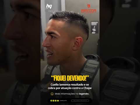 Cuello lamenta resultado e critica sua atuação diante da Chapecoense: Veja!