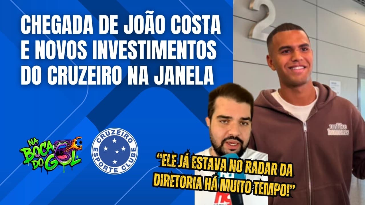 CHEGADA DE JOÃO COSTA É SÓ O COMEÇO DE UM CRUZEIRO "MADE IN ARÁBIA"? NBDG ANALISA NOVOS CONTRATADOS