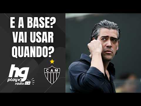 "O Atlético PERDEU a coragem de usar a base" - HGPLay Rádio