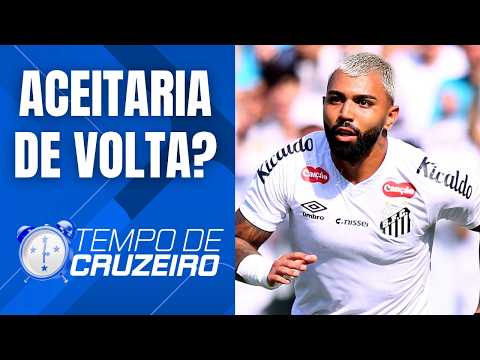 Gabigol merece voltar para o Cruzeiro? O debate PEGOU FOGO!!! - Tempo de Cruzeiro
